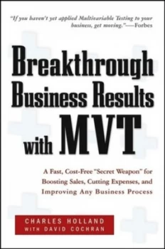 Image of Breakthrough Business Results with Mvt by Charles W. Holland Hardback