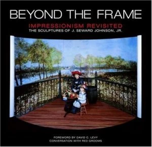 Image of Beyond the Frame by J. Seward Johnson and Corcoran Gallery of Art Book