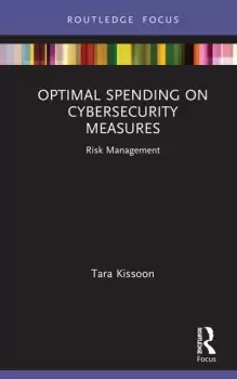 Image of Optimal Spending on Cybersecurity MeasuresRisk Management