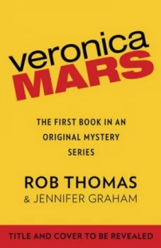Image of Veronica Mars. the Thousand-Dollar Tan Line by Rob Thomas Paperback