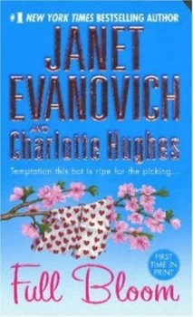 Image of Full Bloom by Janet Evanovich and Charlotte Hughes Book