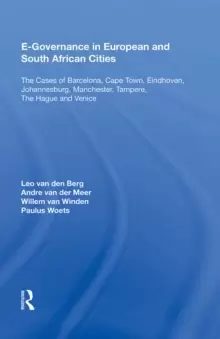 Image of E-Governance in European and South African Cities : The Cases of Barcelona, Cape Town, Eindhoven, Johannesburg, Manchester, Tampere, The Hague and Ven