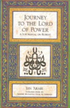 Image of Journey to the Lord of Power by Ibn Arabi Paperback