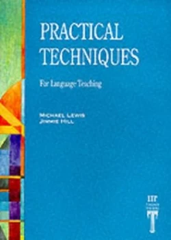 Image of Practical Techniques for Language Teaching by Jimmie Hill Book