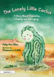 Image of The Lonely Little Cactus A Story About Friendship Coping and Belonging
