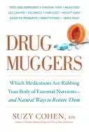 Image of drug muggers which medications are robbing your body of essential nutrients