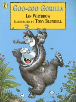 Image of Goo-Goo Gorilla by Ian Whybrow and Tony Blundell Book