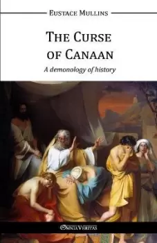 Image of The Curse of Canaan by Eustace Mullins