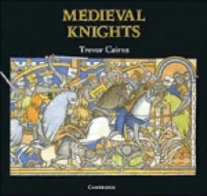 Image of Medieval Knights by Trevor Cairns Paperback