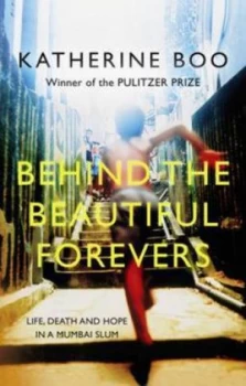 Image of Behind the Beautiful Forevers by Katherine Boo Paperback