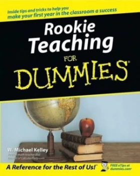 Image of Rookie Teaching for Dummies by W. Michael Kelley Paperback