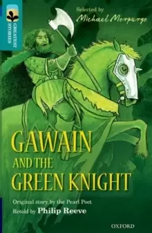 Image of Oxford Reading Tree TreeTops Greatest Stories: Oxford Level 16: Gawain and the Green Knight