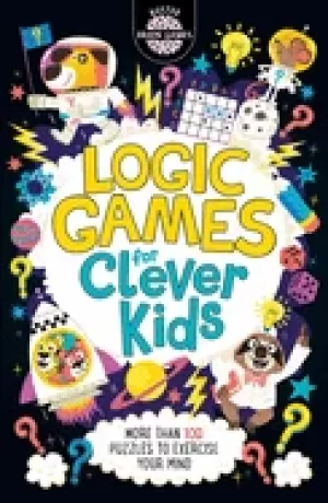 Image of logic games for clever kids r more than 100 puzzles to exercise your mind