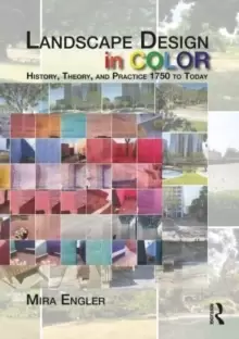 Image of Landscape Design in Color : History, Theory, and Practice 1750 to Today