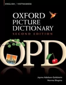 Image of Oxford Picture Dictionary Second Edition: English-Vietnamese Edition : Bilingual Dictionary for Vietnamese-speaking teenage and adult students of Engl