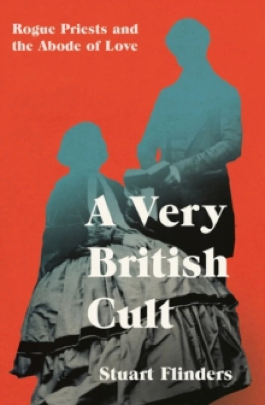 Image of A Very British Cult : Rogue Priests and the Abode of Love Paperback / softback