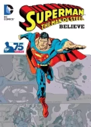 Image of superman the man of steel believe