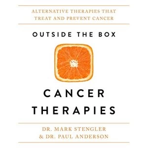 Image of Outside the Box Cancer Therapies Alternative Therapies That Treat and Prevent Cancer Hardback 2018