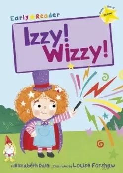 Image of Izzy! Wizzy! - Elizabeth Dale - Paperback - Used