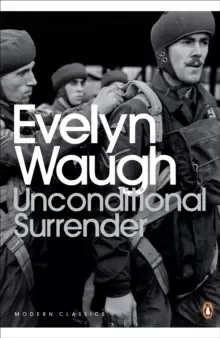 Image of Unconditional Surrender : The Conclusion of Men at Arms and Officers and Gentlemen