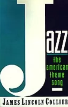 Image of Jazz: The American Theme Song by James Lincoln Collier