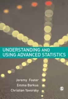 Image of Understanding and Using Advanced Statistics : A Practical Guide for Students