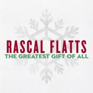 image of The Greatest Gift of All by Rascal Flatts CD Album