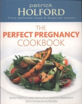 Image of The Perfect Pregnancy Cookbook by Patrick Holford Paperback