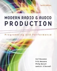 Image of Modern Radio and Audio Production : Programming and Performance