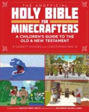 Image of unofficial holy bible for minecrafters a childrens guide to the old and new