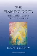 Image of flaming door the mission of the celtic folk soul