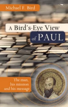 Image of A Birds-Eye View of Paul by Michael F Bird Paperback