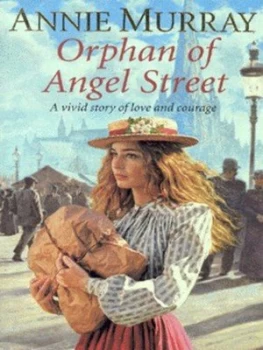 Image of Orphan of Angel Street by Annie Murray Paperback