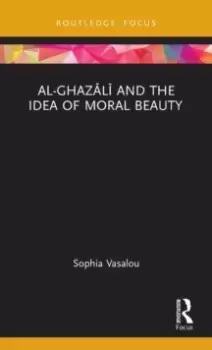 Image of Al-Ghazali and the Idea of Moral Beauty