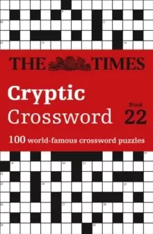 Image of The Times Cryptic Crossword Book 22 : 100 World-Famous Crossword Puzzles