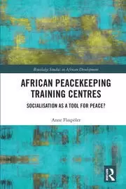 Image of African Peacekeeping Training Centres Socialisation as a Tool for Peace?