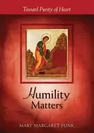 Image of humility matters toward purity of heart