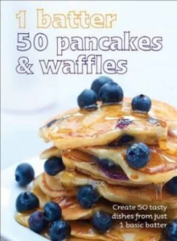 Image of 1 Batter 50 Pancakes and Waffles Book