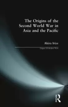 Image of The Origins of the Second World War in Asia and the Pacific