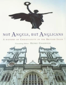 Image of Not Angels but Anglicans Paperback