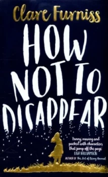 Image of How Not to Disappear by Clare Furniss Paperback