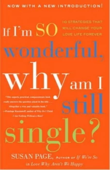 Image of If Im so Wonderful Why Am I Still Single by Susan Page Paperback
