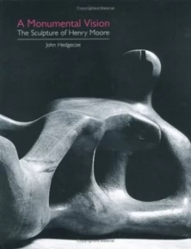 Image of A Monumental Vision by John Hedgecoe Paperback
