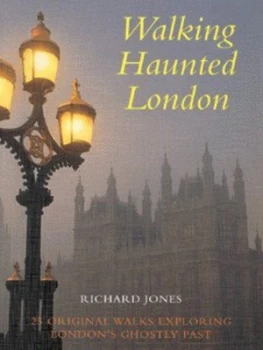 Image of Walking Haunted London by Richard Glyn Jones Paperback