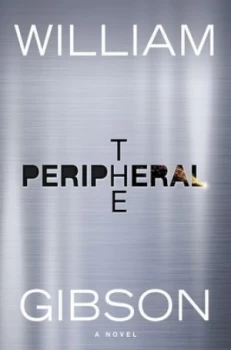 Image of The Peripheral by William Gibson Hardback
