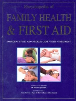 Image of Encyclopedia of Family Health and First Aid by Dr Susan Lipscombe Hardback