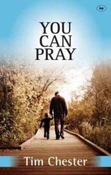 Image of You Can Pray by Tim Chester Paperback