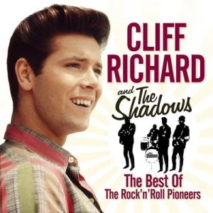 image of The Best of the Rock N Roll Pioneers by Cliff Richard and The Shadows CD Album