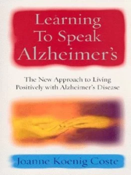 Image of Learning to Speak Alzheimers by Joanne Koenig Coste Book