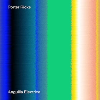 Image of Porter Ricks - Anguilla Electrica CD